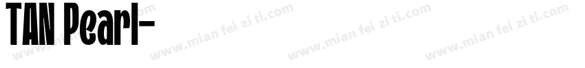 TAN Pearl字体转换